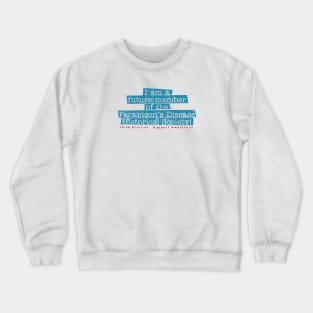 Parkinsons Historical Society Future Member Crewneck Sweatshirt